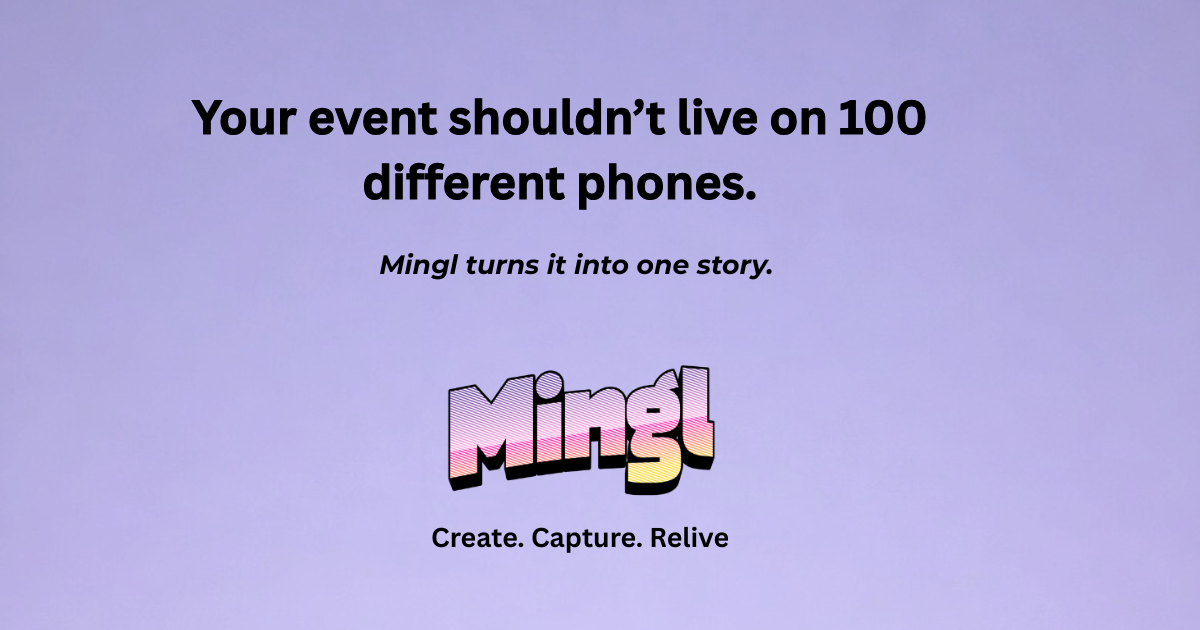 Mingl – Create. Capture. Relive.